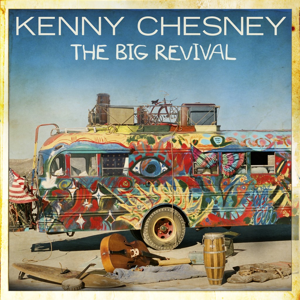 Kenny Chesney The Big Revival - CountryMusicRocks.net